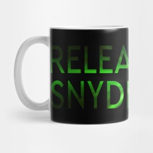 RELEASE THE SNYDER CUT - GREEN LANTERNS LIGHT TEXT Mug